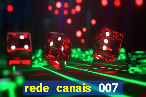 rede canais 007 cassino royale